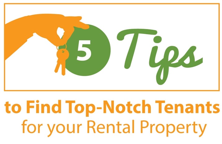 Five-Tips-to-Find-Top-Notch-Tenants-for-your-Rental-Property.jpg